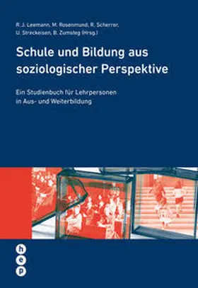 Leemann / Rosenmund / Scherrer |  Schule und Bildung aus soziologischer Perspektive (E-Book) | eBook | Sack Fachmedien