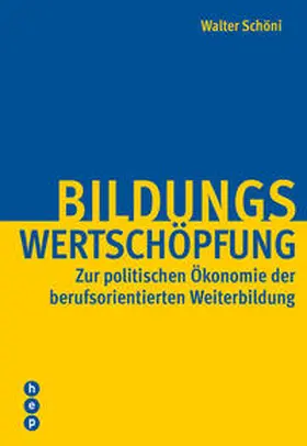 Schöni | Bildungswertschöpfung | Buch | 978-3-0355-0733-1 | www2.sack.de