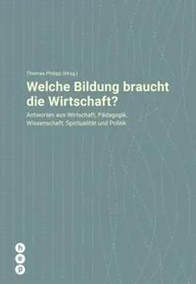 Philipp |  Welche Bildung braucht die Wirtschaft? (E-Book) | eBook | Sack Fachmedien