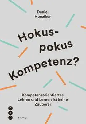 Hunziker | Hokuspokus Kompetenz? | Buch | 978-3-0355-0788-1 | www2.sack.de
