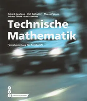 Neuhaus / Gähwiler / Pagano |  Technische Mathematik (Print inkl. digitaler Ausgabe) | Buch |  Sack Fachmedien