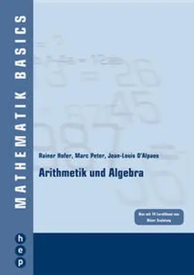 Hofer / Peter / D´Alpaos |  Arithmetik und Algebra | Buch |  Sack Fachmedien