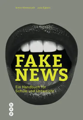 Himmelrath / Schmengler (geb. Egbers) |  Fake News | Buch |  Sack Fachmedien