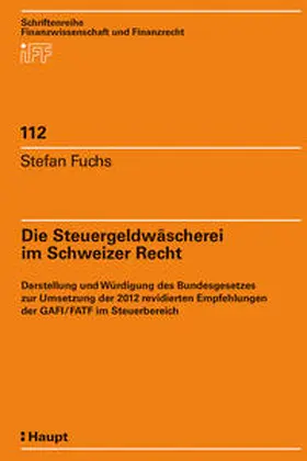 Fuchs |  Die Steuergeldwäscherei im Schweizer Recht | Buch |  Sack Fachmedien
