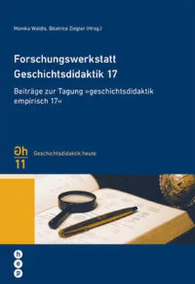 Waldis / Ziegler |  Forschungswerkstatt Geschichtsdidaktik 17 | Buch |  Sack Fachmedien