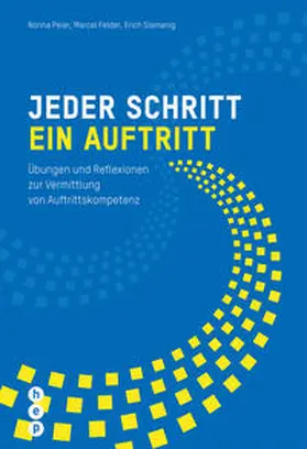 Peier / Felder / Slamanig |  Jeder Schritt ein Auftritt | Buch |  Sack Fachmedien