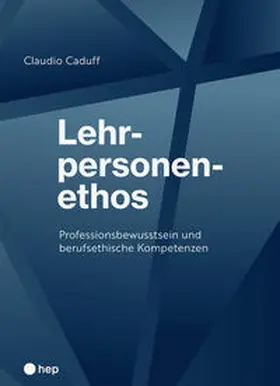 Caduff |  Lehrpersonenethos | Buch |  Sack Fachmedien