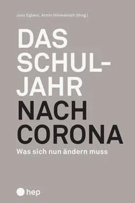 Himmelrath / Schmengler (geb. Egbers) / Egbers |  Das Schuljahr nach Corona | Buch |  Sack Fachmedien