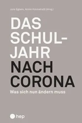 Himmelrath / Schmengler (geb. Egbers) / Egbers |  Das Schuljahr nach Corona (E-Book) | eBook | Sack Fachmedien