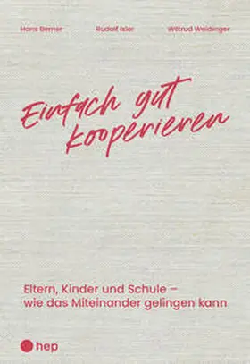 Berner / Isler / Weidinger |  Einfach gut kooperieren | Buch |  Sack Fachmedien