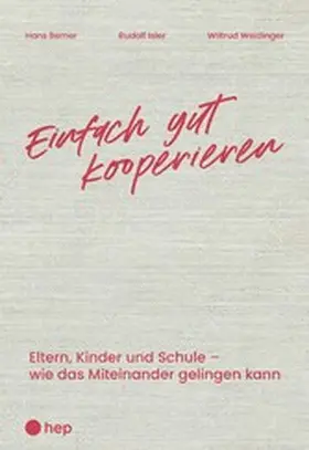 Berner / Isler / Weidinger |  Einfach gut kooperieren (E-Book) | eBook | Sack Fachmedien