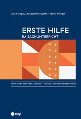 Menger / Denninghoff |  Erste Hilfe im Sachunterricht (E-Book) | eBook | Sack Fachmedien