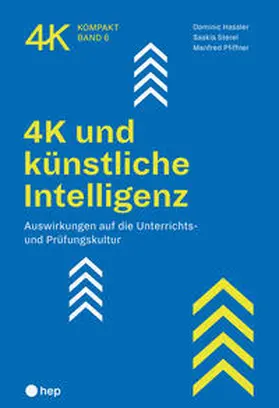 Hassler / Sterel / Pfiffner |  4K und künstliche Intelligenz | Buch |  Sack Fachmedien