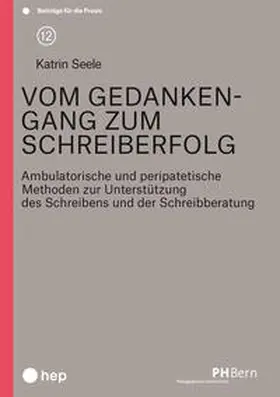 Seele |  Vom Gedankengang zum Schreiberfolg | Buch |  Sack Fachmedien
