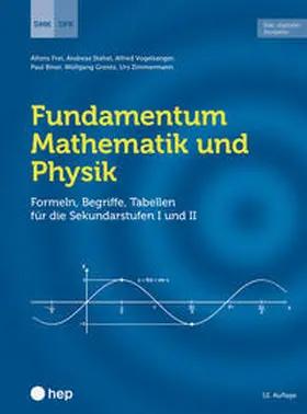 DPK Deutschschweizerische Physikkommission / DMK Deutschschweizerische Mathematikkommission / Frei |  Fundamentum Mathematik und Physik (Print inkl. E-Book Edubase) | Buch |  Sack Fachmedien