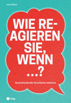 Wüest |  Wie reagieren Sie, wenn ...? | Buch |  Sack Fachmedien