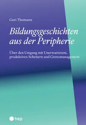 Thomann |  Bildungsgeschichten aus der Peripherie | Buch |  Sack Fachmedien