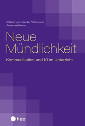 Hofer-Krucker Valderrama / Kauffmann |  Neue Mündlichkeit | Buch |  Sack Fachmedien