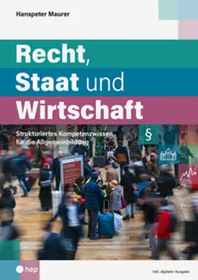 Maurer |  Recht, Staat und Wirtschaft (Print inkl. E-Book Edubase) | Buch |  Sack Fachmedien