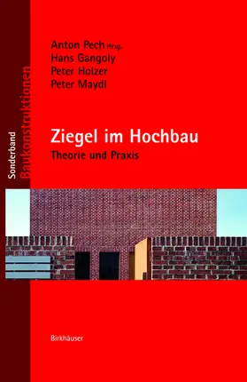 Pech / Gangoly / Holzer |  Ziegel im Hochbau | Buch |  Sack Fachmedien
