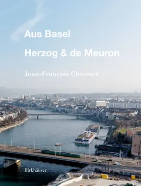 Chevrier |  Aus Basel - Herzog & de Meuron | Buch |  Sack Fachmedien