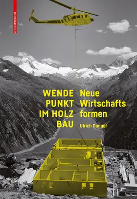 Dangel |  Wendepunkt im Holzbau | eBook | Sack Fachmedien