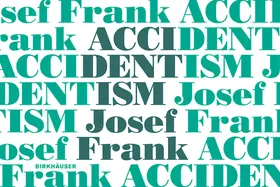 Bergquist / Michélsen |  Accidentism – Josef Frank | Buch |  Sack Fachmedien
