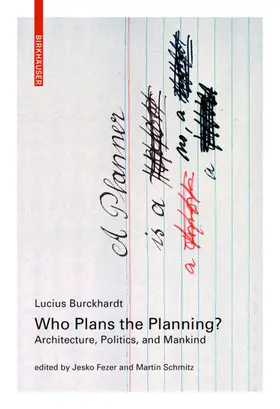 Burckhardt / Fezer / Schmitz |  Who Plans the Planning? | Buch |  Sack Fachmedien