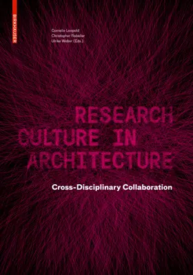 Leopold / Robeller / Weber |  Research Culture in Architecture | Buch |  Sack Fachmedien