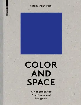Trautwein |  Color and Space | Buch |  Sack Fachmedien