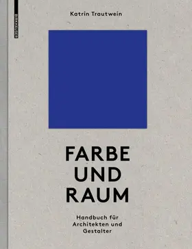 Trautwein |  Farbe und Raum | Buch |  Sack Fachmedien