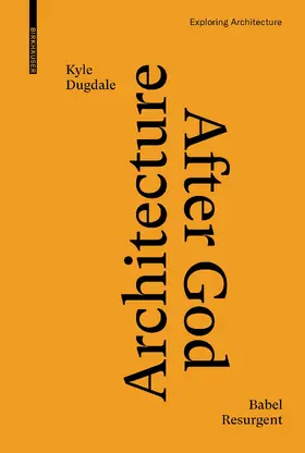 Dugdale | Architecture after God | E-Book | sack.de