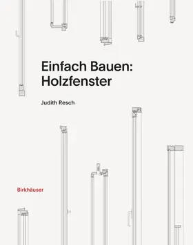 Resch |  Einfach Bauen: Holzfenster | Buch |  Sack Fachmedien