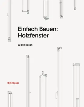 Resch |  Einfach Bauen: Holzfenster | eBook | Sack Fachmedien