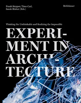 Stepper / Carl / Blahut |  Experiment in Architecture | eBook | Sack Fachmedien