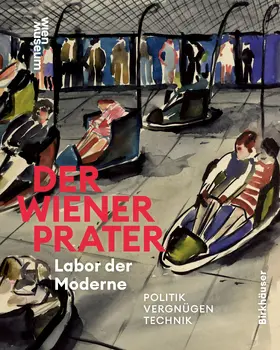 Winkler / Schwarz |  Der Wiener Prater. Labor der Moderne | Buch |  Sack Fachmedien