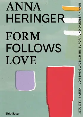 Heringer / Gauzin-Müller |  Form Follows Love (Deutsche Ausgabe) | eBook | Sack Fachmedien