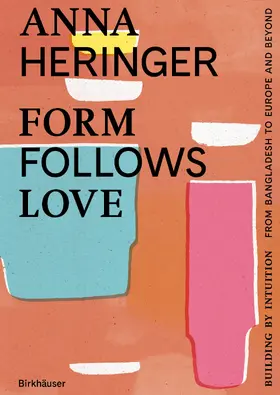 Heringer / Gauzin-Müller |  Form Follows Love (English edition) | eBook | Sack Fachmedien