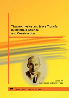 Medved / Trník |  Thermophysics and Mass Transfer in Materials Science and Construction | eBook | Sack Fachmedien