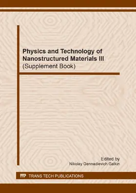 Galkin |  Physics and Technology of Nanostructured Materials III (Supplement Book) | eBook | Sack Fachmedien