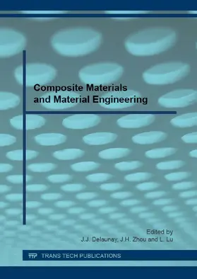 Delaunay / Zhou / Lu |  Composite Materials and Material Engineering | eBook | Sack Fachmedien