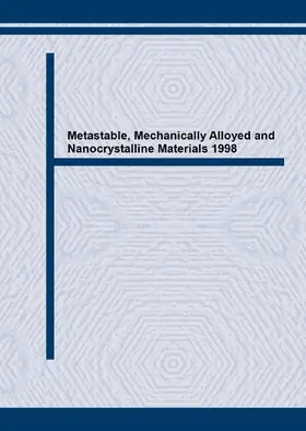 Calka / Wexler | Metastable, Mechanically Alloyed and Nanocrystalline Materials 1998 | E-Book | sack.de
