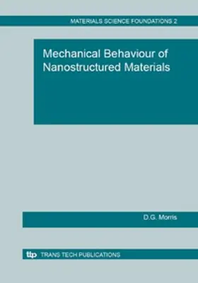 Morris / Ltd |  Mechanical Behaviour of Nanostructured Materials | eBook | Sack Fachmedien