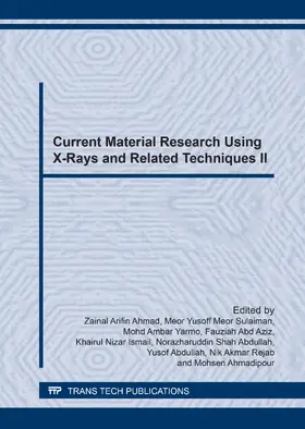 Ahmad / Meor Sulaiman / Yarmo |  Current Material Research Using X-Rays and Related Techniques II | Buch |  Sack Fachmedien