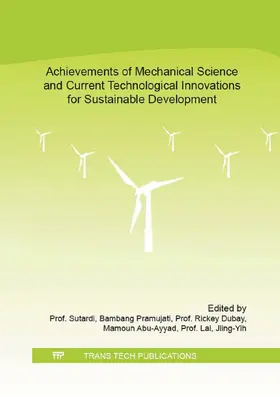 Sutardi / Pramujati / Dubay |  Achievements of Mechanical Science and Current Technological Innovations for Sustainable Development | Buch |  Sack Fachmedien