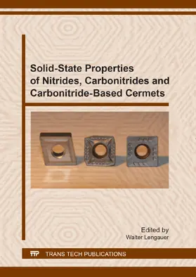 Lengauer | Solid-State Properties of Nitrides, Carbonitrides and Carbonitride-Based Cermets | Buch | 978-3-0357-1245-2 | sack.de
