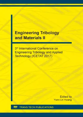 Hwang |  Engineering Tribology and Materials II | Buch |  Sack Fachmedien