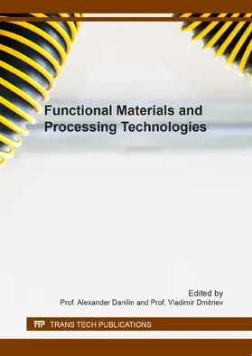 Danilin / Dmitriev | Functional Materials and Processing Technologies | Buch | 978-3-0357-1328-2 | sack.de