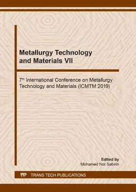 Nor Sabirin |  Metallurgy Technology and Materials VII | Buch |  Sack Fachmedien