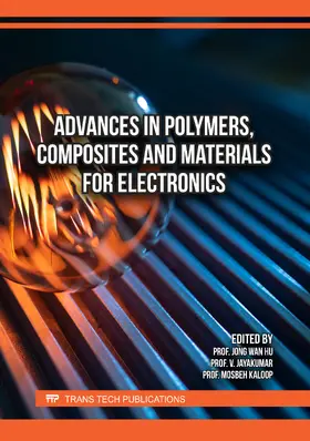 Hu / Jayakumar / Kaloop |  Advances in Polymers, Composites and Materials for Electronics | Buch |  Sack Fachmedien